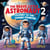 The Brave Little Astronaut 2: Journey to the Cosmic Frontier - 2, #2