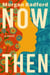 Now Then - A Novel