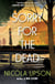Sorry for the Dead - A Josephine Tey Mystery