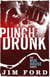 Punch Drunk