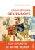 Une histoire de l'Europe - Aux sources de notre monde