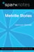 Melville Stories (SparkNotes Literature Guide)