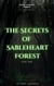 The Secrets of Sableheart Forest (Part 1) - The Sableheart Forest Series, #1
