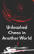 Unleashed Chaos in Another World - Unleashed Chaos in Another World, #7
