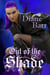 Out of the Shade - The Shade Series