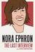 Nora Ephron: The Last Interview - and Other Conversations