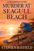 Murder At Seagull Beach - A Lance Spadina Mystery, #1