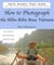 How to Photograph the Nihn Bihn Area, Vietnam