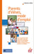 Parents d'élèves, mode d'emploi