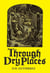 Through Dry Places