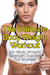 The Ultimate BodyWeight Workout : 50+ Body Weight Strength Training For Women - The Blokehead Success Series