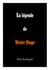 La légende de Victor Hugo