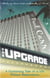 The Upgrade - A Cautionary Tale of a Life Without Reservations