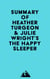 Summary of Heather Turgeon & Julie Wright's The Happy Sleeper