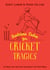 Bedtime Tales for Cricket Tragics - 22 Story Time tales from hit podcast The Final Word