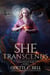 She Transcends Book One - She Transcends, #1