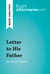 Letter to His Father by Franz Kafka (Book Analysis) - Detailed Summary, Analysis and Reading Guide