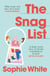 The Snag List - A smart and laugh-out-loud funny novel about female friendship