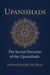 Upanishads: The Secret Doctrine of the Upanishads