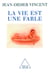 La Vie est une fable