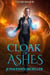 Cloak of Ashes - Cloak Mage, #3