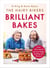 The Hairy Bikers’ Brilliant Bakes - Over 100 delicious bakes, bursting with flavour!