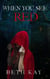 When You See Red