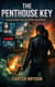 The Penthouse Key: A Luxury Hotel Security Thriller Quick Read