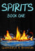 Spirits: Book One - Spirits, #1