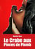 Le Crabe aux Pinces de Plomb - Roman