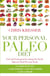 Your Personal Paleo Diet - Feel and look great by eating the foods that are ideal for your body
