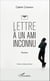 Lettre à un ami inconnu - Roman