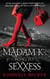 Madam K's Road To Sexxess