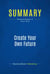 Summary: Create Your Own Future - Review and Analysis of Tracy's Book