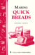 Making Quick Breads - Storey's Country Wisdom Bulletin A-135