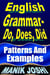 English Grammar– Do, Does, Did: Patterns and Examples - English Daily Use, #17