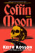 Coffin Moon - A Novel