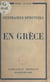 Itinéraires spirituels (2). En Grèce - Impressions de voyage et de service dans le sillage de l'apôtre Paul