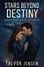 Stars Beyond Destiny