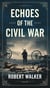 Echoes of the Civil War
