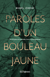 Paroles d’un bouleau jaune - tu n’es pas un individu, tu es un écosystème