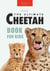 Cheetahs: The Ultimate Cheetah Book for Kids - Animal Books for Kids