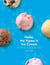 Hello, My Name Is Ice Cream - The Art and Science of the Scoop: A Cookbook