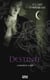 La Maison de la Nuit - tome 9 Destinée - Destinée