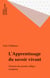 L'Apprentissage du savoir vivant - Fonction des grands collèges européens