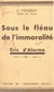 Sous le fléau de l'immoralité (1) - Cris d'alarme. 1911 à 1930