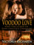 Voodoo Love (And the Curse of Jean Lafitte’s Treasure): Episode 1 - Voodoo Love, #1