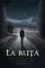 La Ruta: Thriller de Suspenso y Terror en español