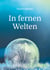 In fernen Welten