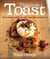 Things on Toast - Meals from the grill - the best thing since sliced bread